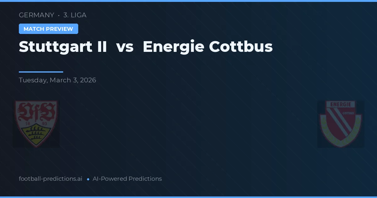 Stuttgart II vs Energie Cottbus — voorspelling en vooruitblik wedstrijd