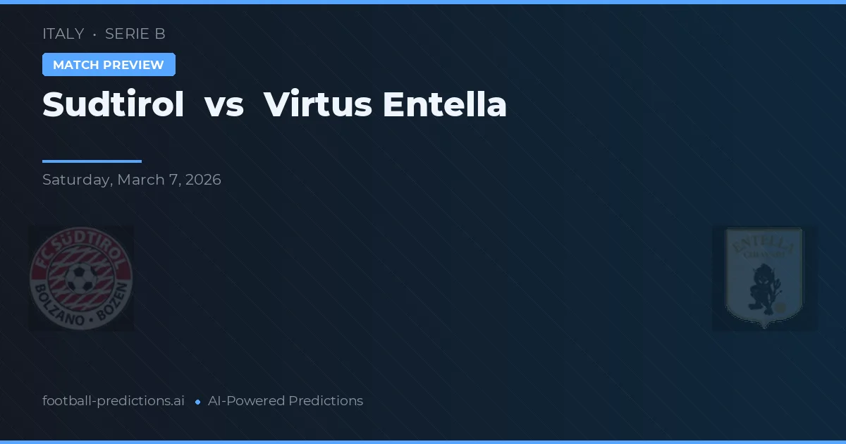 Sudtirol vs Virtus Entella — voorspelling en vooruitblik wedstrijd