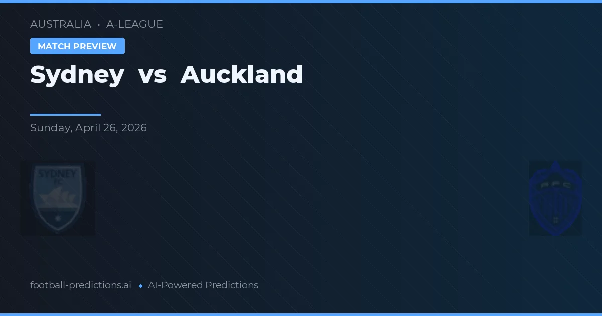 Sydney vs Auckland — voorspelling en vooruitblik wedstrijd