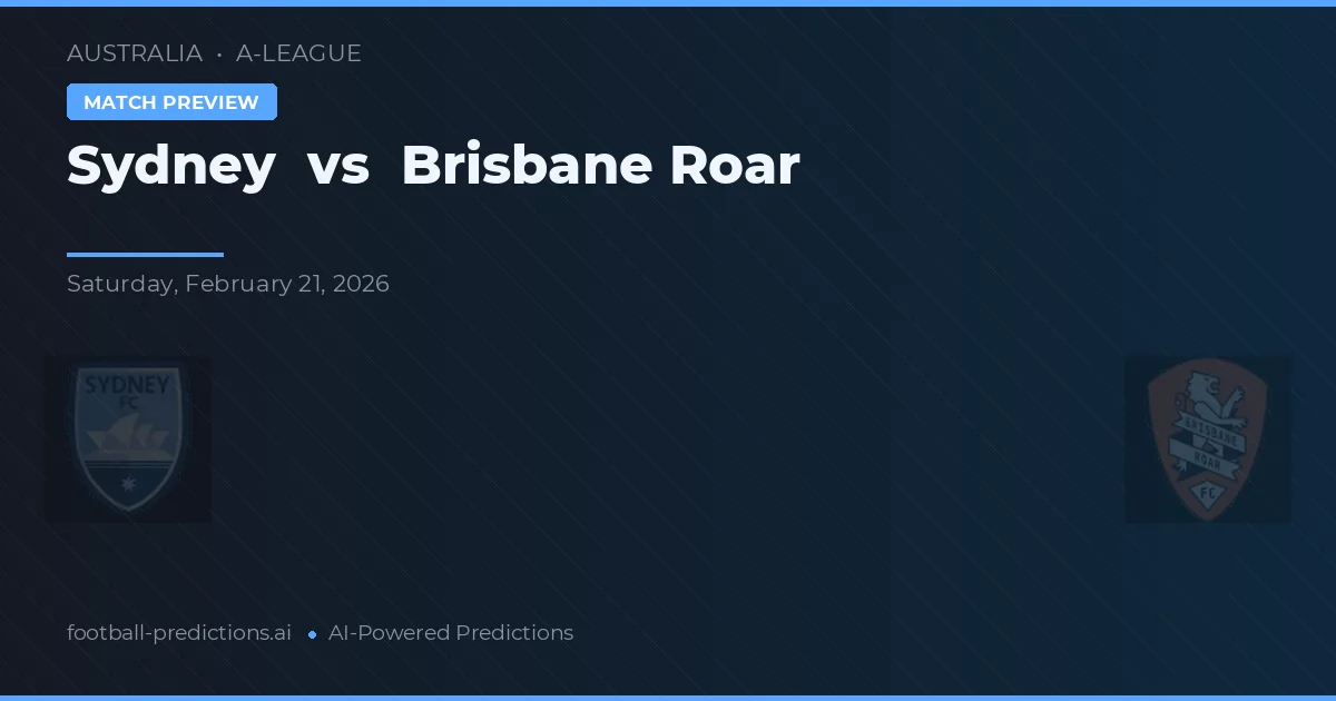 Sydney vs Brisbane Roar — voorspelling en vooruitblik wedstrijd