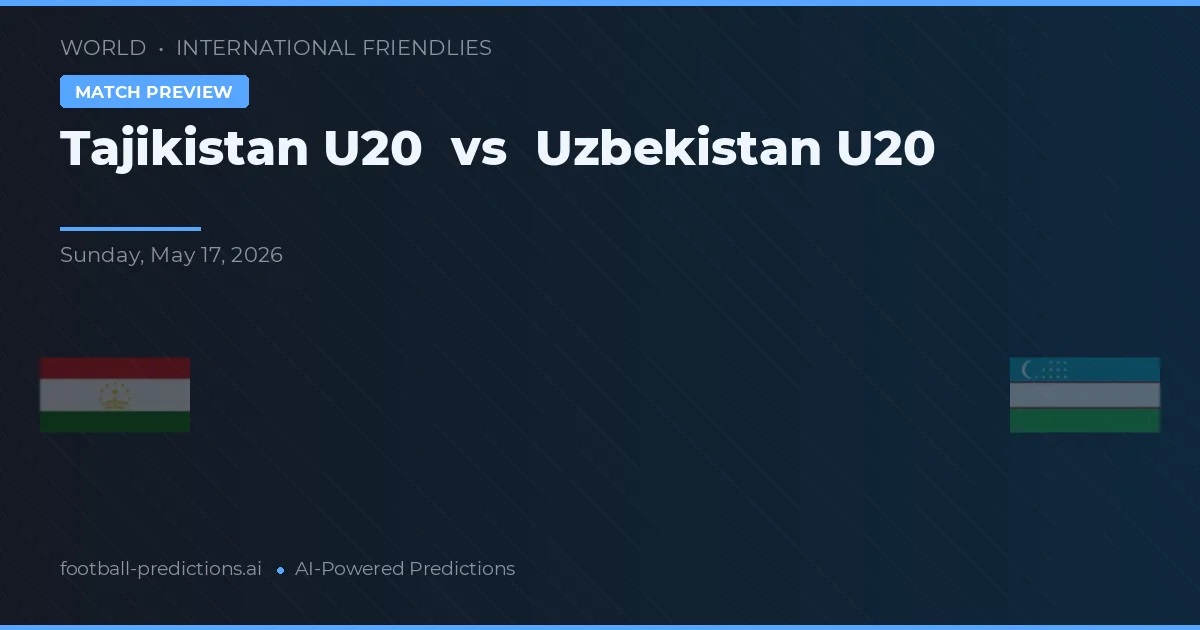 Tajikistan U20 vs Uzbekistan U20 — voorspelling en vooruitblik wedstrijd