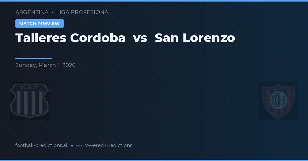 Talleres Córdoba vs San Lorenzo — voorspelling en vooruitblik wedstrijd
