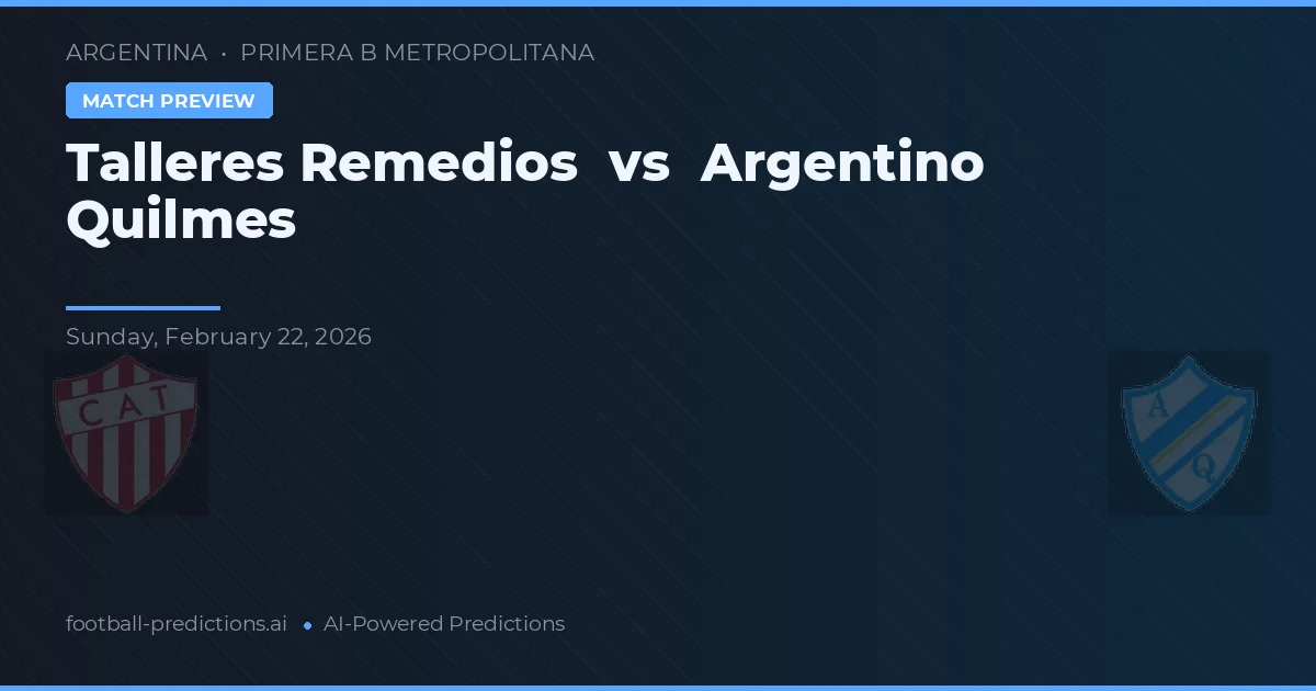 Talleres Remedios vs Argentinos Quilmes — voorspelling en vooruitblik wedstrijd