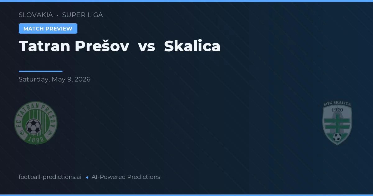 Tatran Prešov vs Skalica — voorspelling en vooruitblik wedstrijd