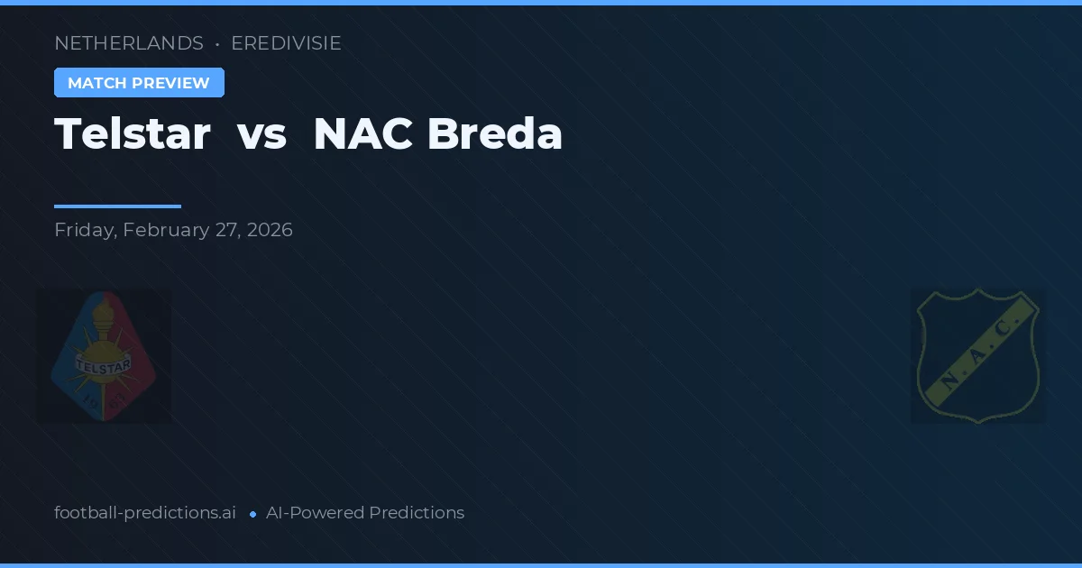 Telstar vs NAC Breda — voorspelling en vooruitblik wedstrijd