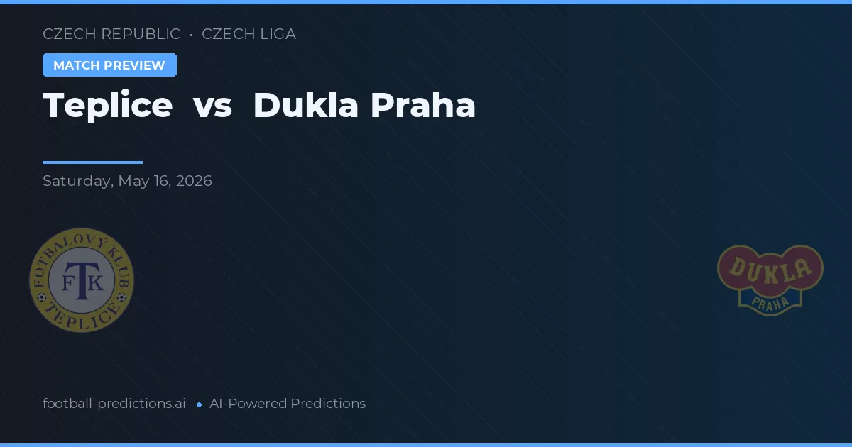 Teplice vs Dukla Praag — voorspelling en vooruitblik wedstrijd