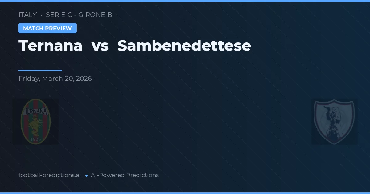 Ternana vs Sambenedettese — voorspelling en vooruitblik wedstrijd