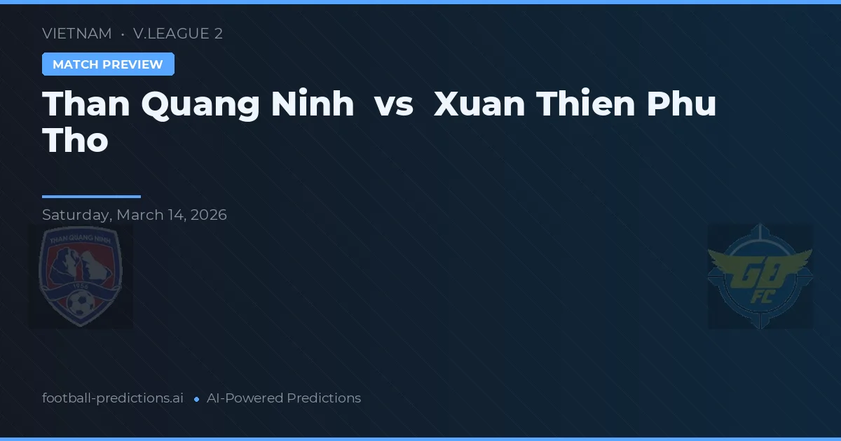 Ninh Binh vs Xuan Thien Phu Tho — voorspelling en vooruitblik wedstrijd