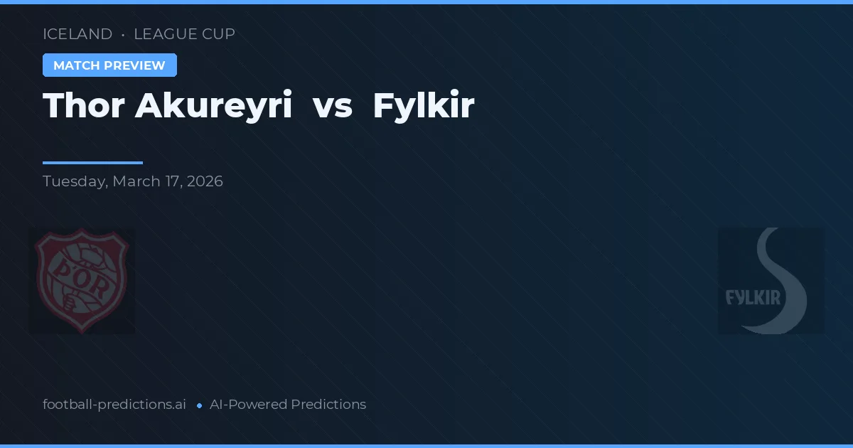Thor Akureyri vs Fylkir — voorspelling en vooruitblik wedstrijd