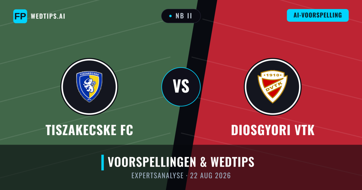 Tiszakecske FC vs Diosgyori VTK — voorspelling en vooruitblik wedstrijd