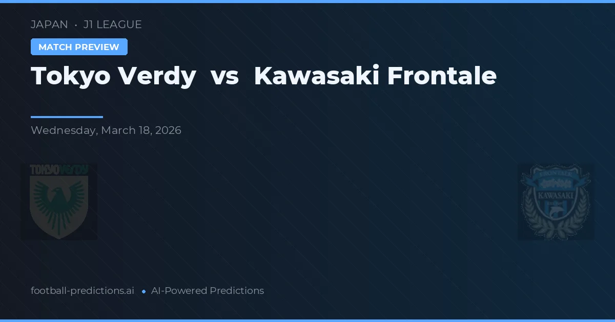 Tokyo Verdy vs Kawasaki Frontale — voorspelling en vooruitblik wedstrijd