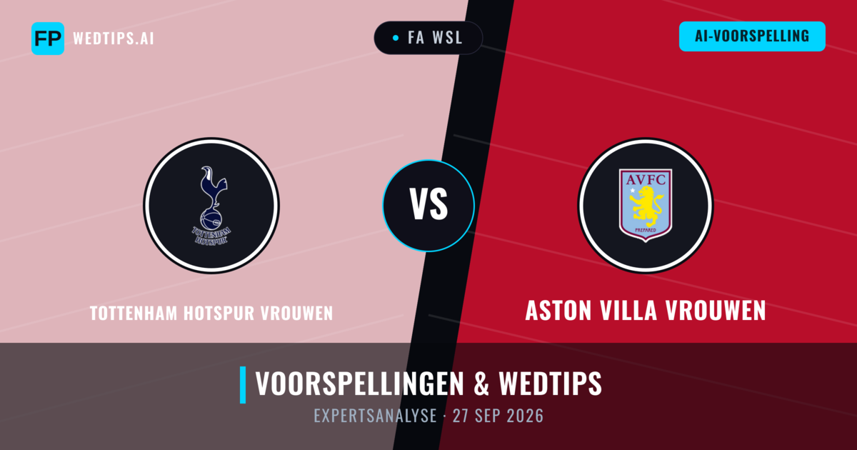 Tottenham Hotspur Vrouwen vs Aston Villa Vrouwen — voorspelling en vooruitblik wedstrijd
