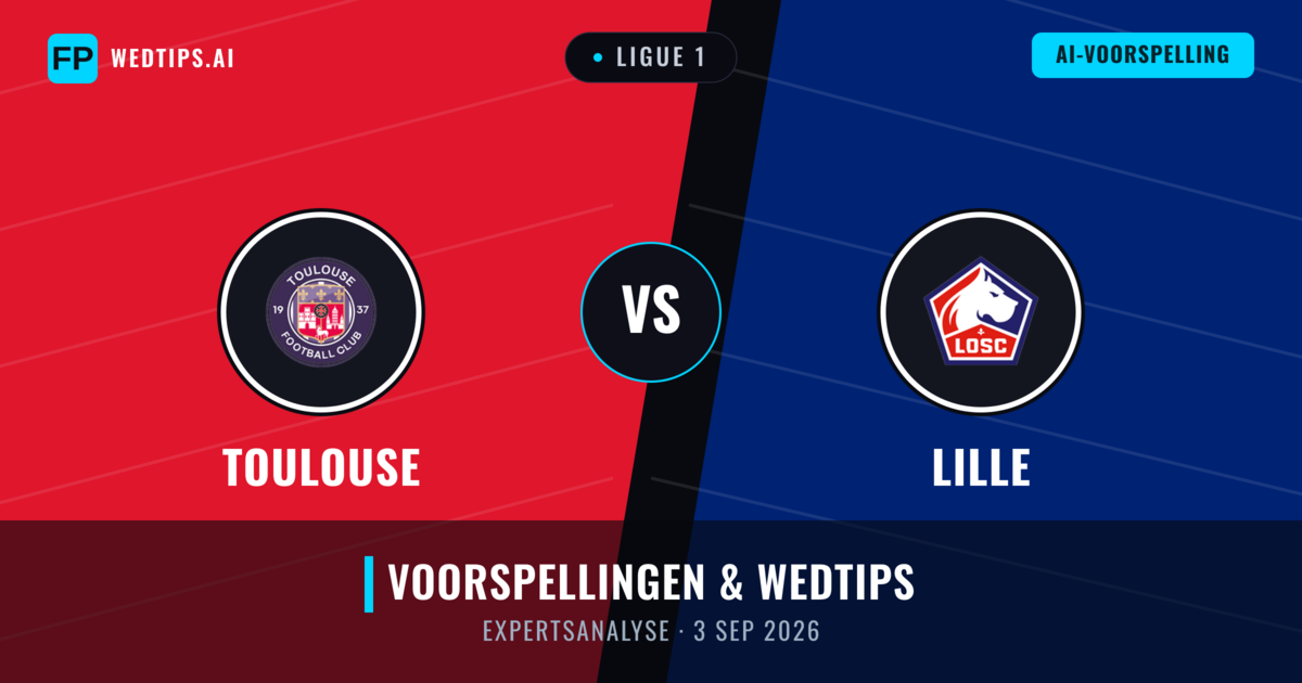 Toulouse vs Lille — voorspelling en vooruitblik wedstrijd