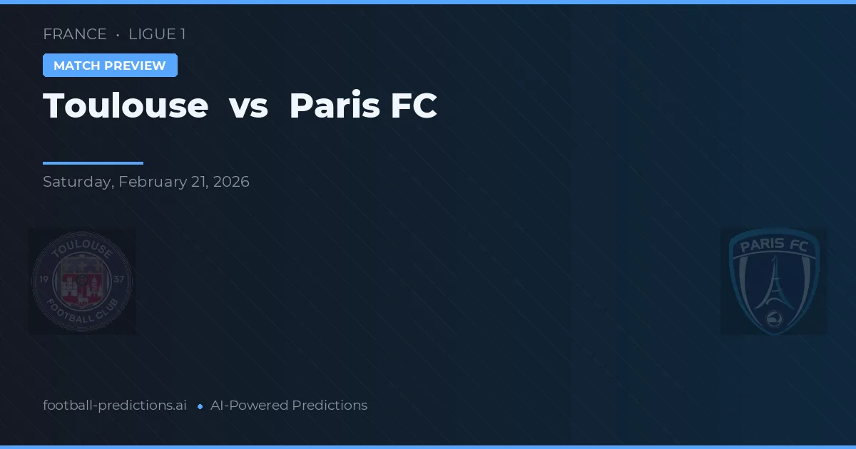 Toulouse vs Paris FC — voorspelling en vooruitblik wedstrijd