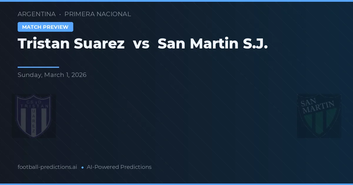 Tristán Suárez vs San Martín SJ — voorspelling en vooruitblik wedstrijd