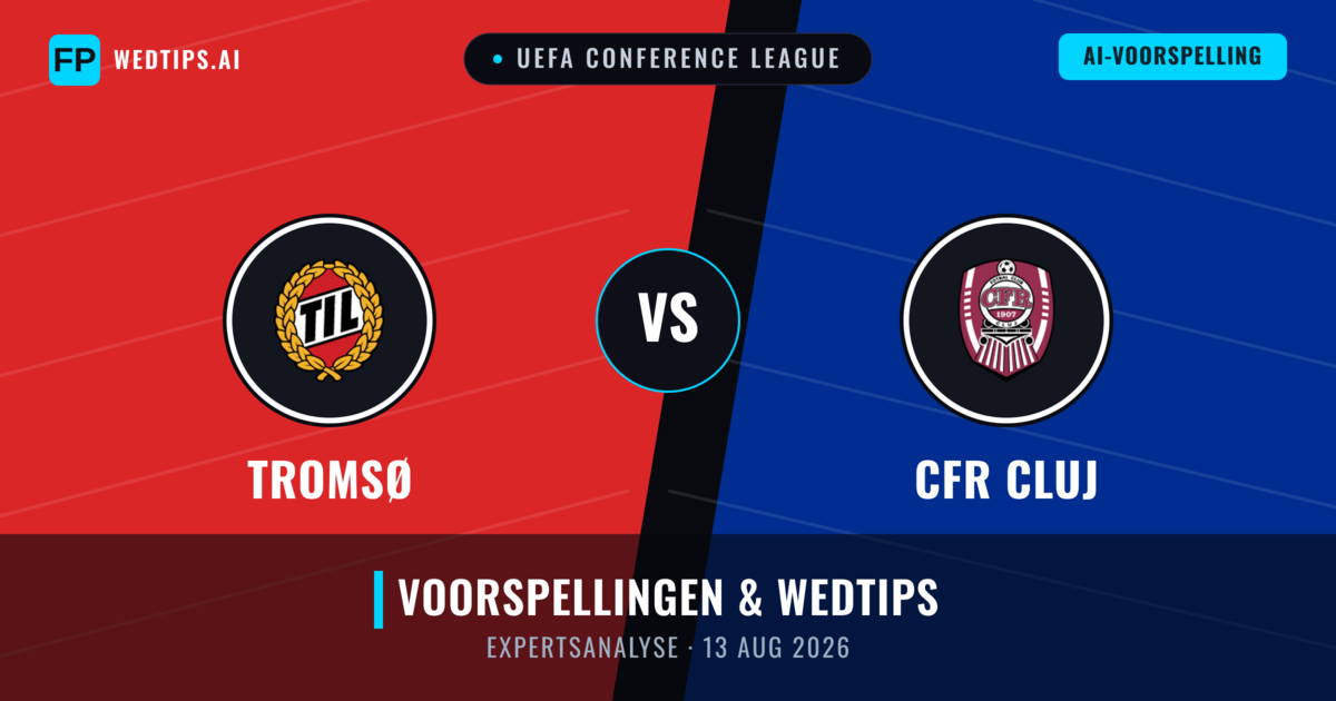 Tromsø vs CFR Cluj — voorspelling en vooruitblik wedstrijd