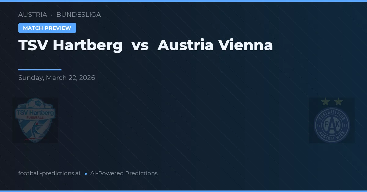 TSV Hartberg vs Austria Wien — voorspelling en vooruitblik wedstrijd