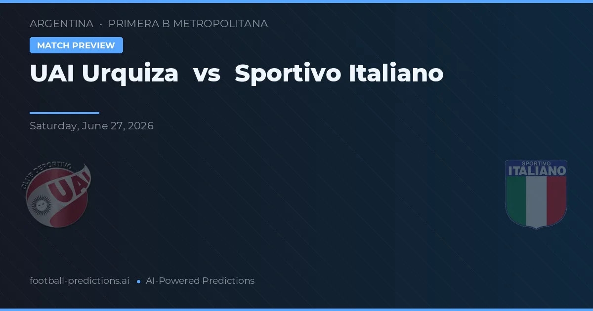 UAI Urquiza vs Sportivo Italiano — voorspelling en vooruitblik wedstrijd