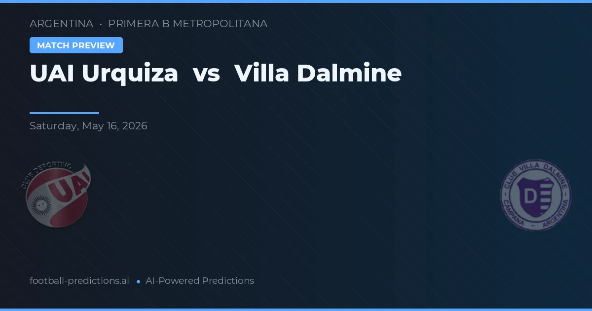 UAI Urquiza vs Villa Dálmine — voorspelling en vooruitblik wedstrijd