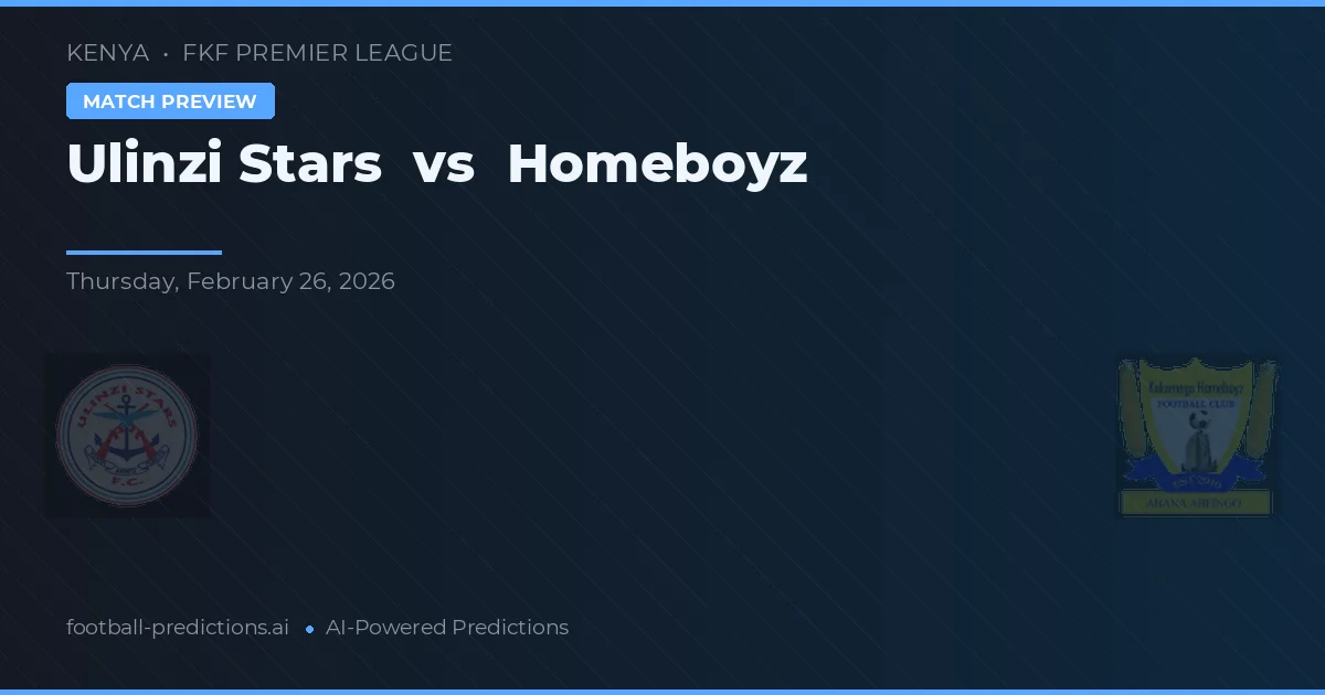 Ulinzi Stars vs Homeboyz — voorspelling en vooruitblik wedstrijd