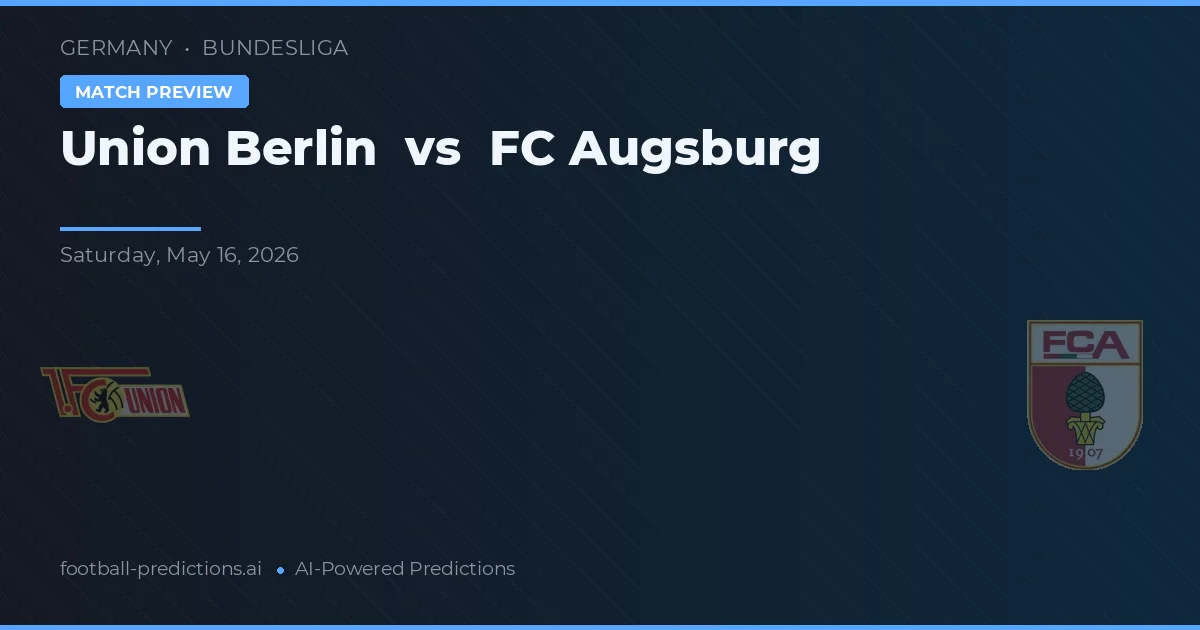 Union Berlin vs FC Augsburg — voorspelling en vooruitblik wedstrijd