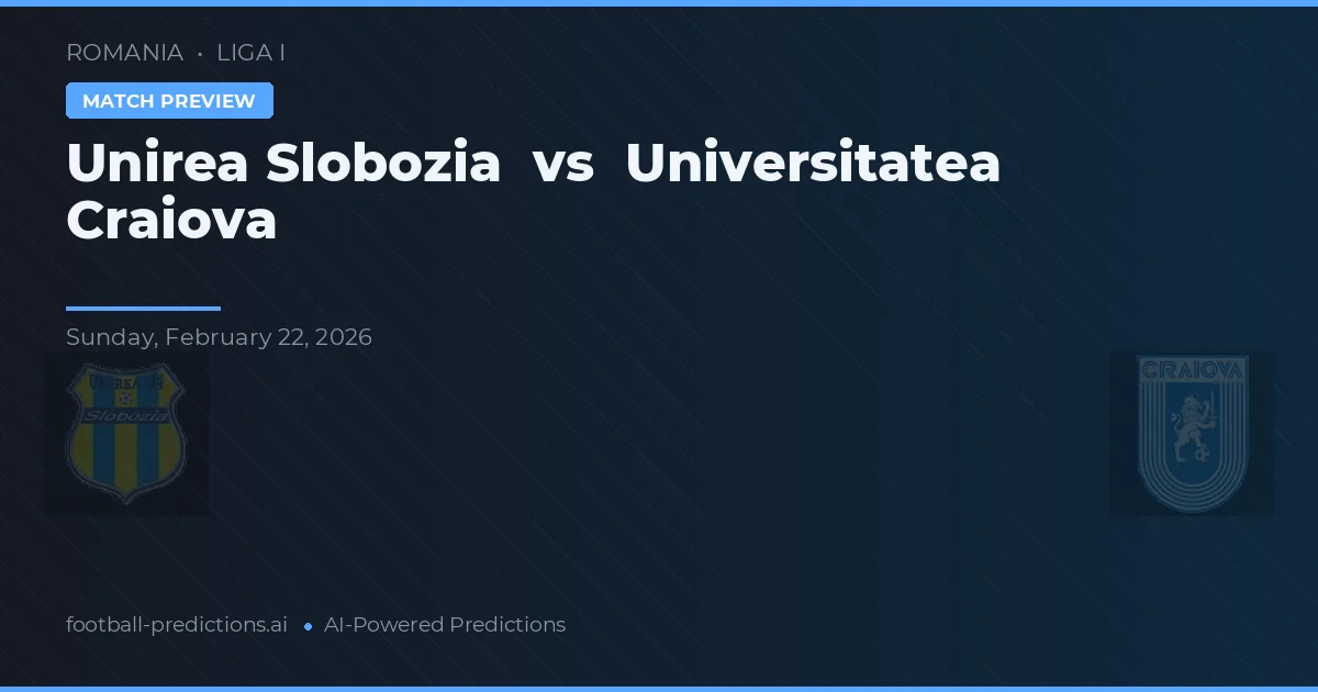 Unirea Slobozia vs Universitatea Craiova — voorspelling en vooruitblik wedstrijd
