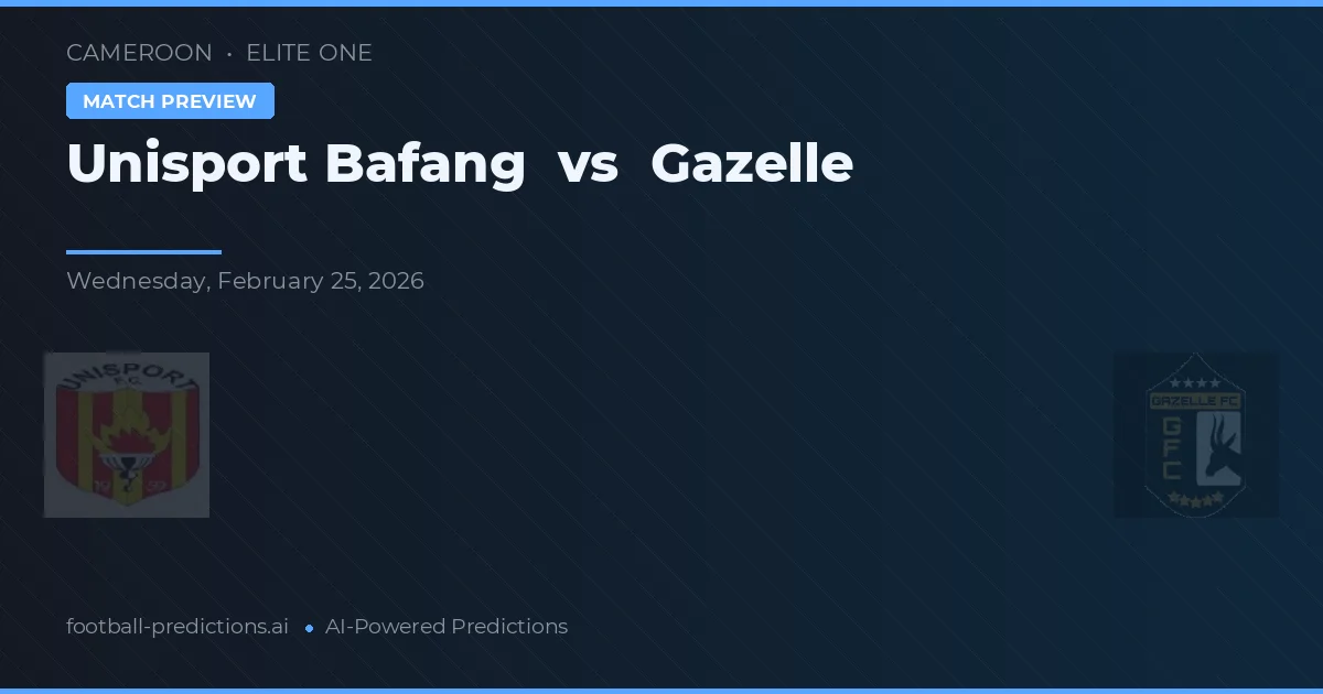 Unisport Bafang vs Gazelle — voorspelling en vooruitblik wedstrijd