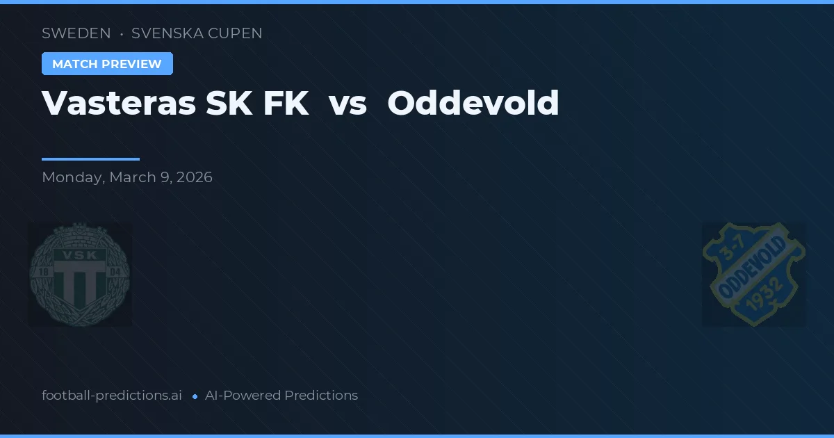 Västerås SK FK vs Oddevold — voorspelling en vooruitblik wedstrijd