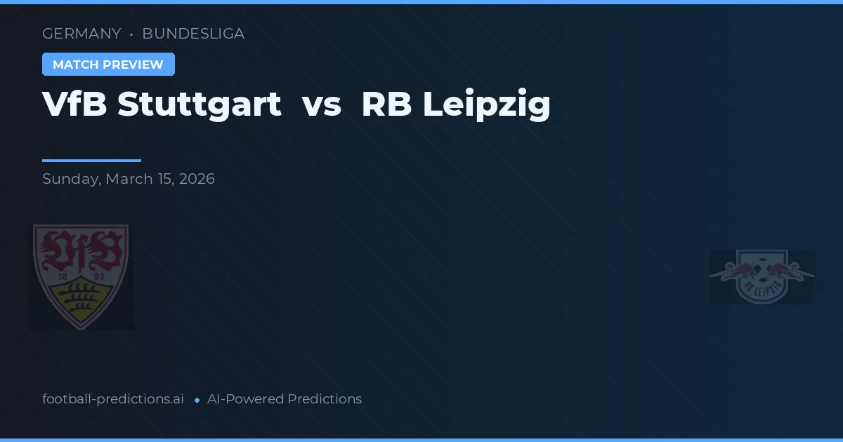VfB Stuttgart vs RB Leipzig — voorspelling en vooruitblik wedstrijd