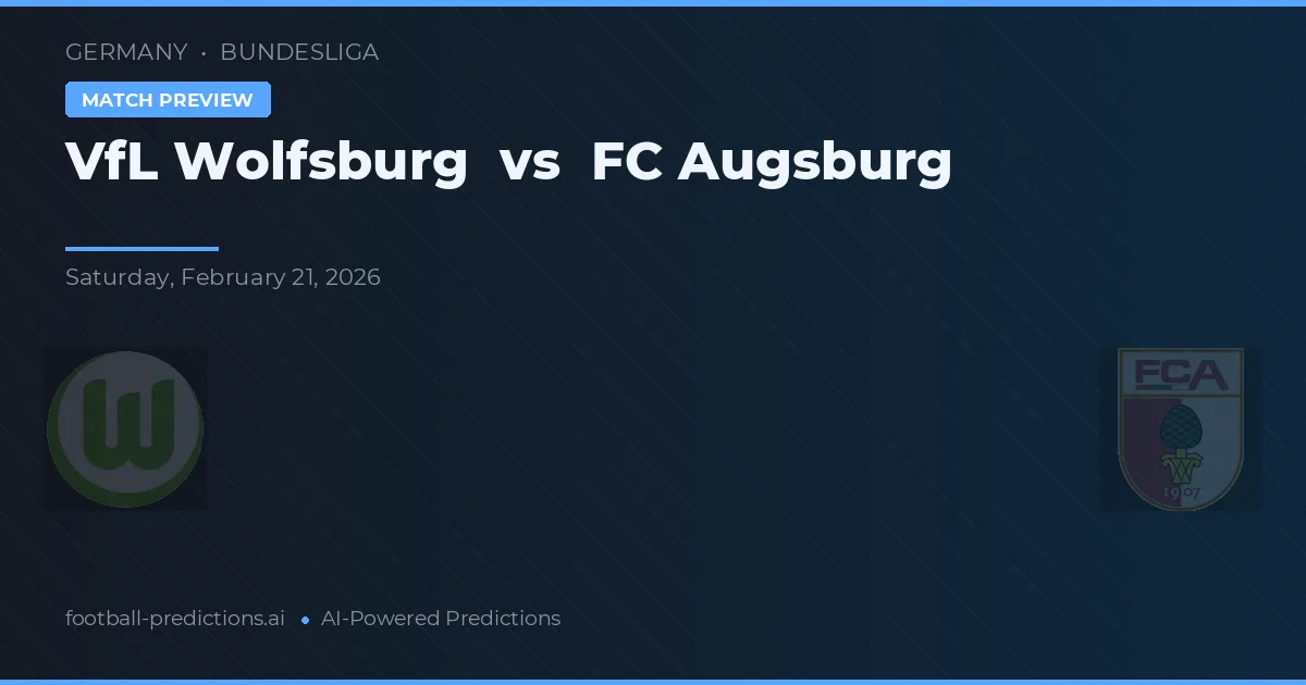 VfL Wolfsburg vs FC Augsburg — voorspelling en vooruitblik wedstrijd