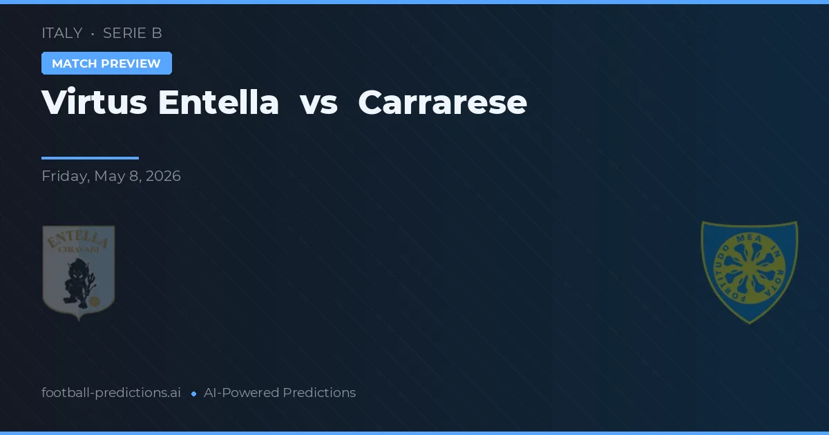 Virtus Entella vs Carrarese — voorspelling en vooruitblik wedstrijd