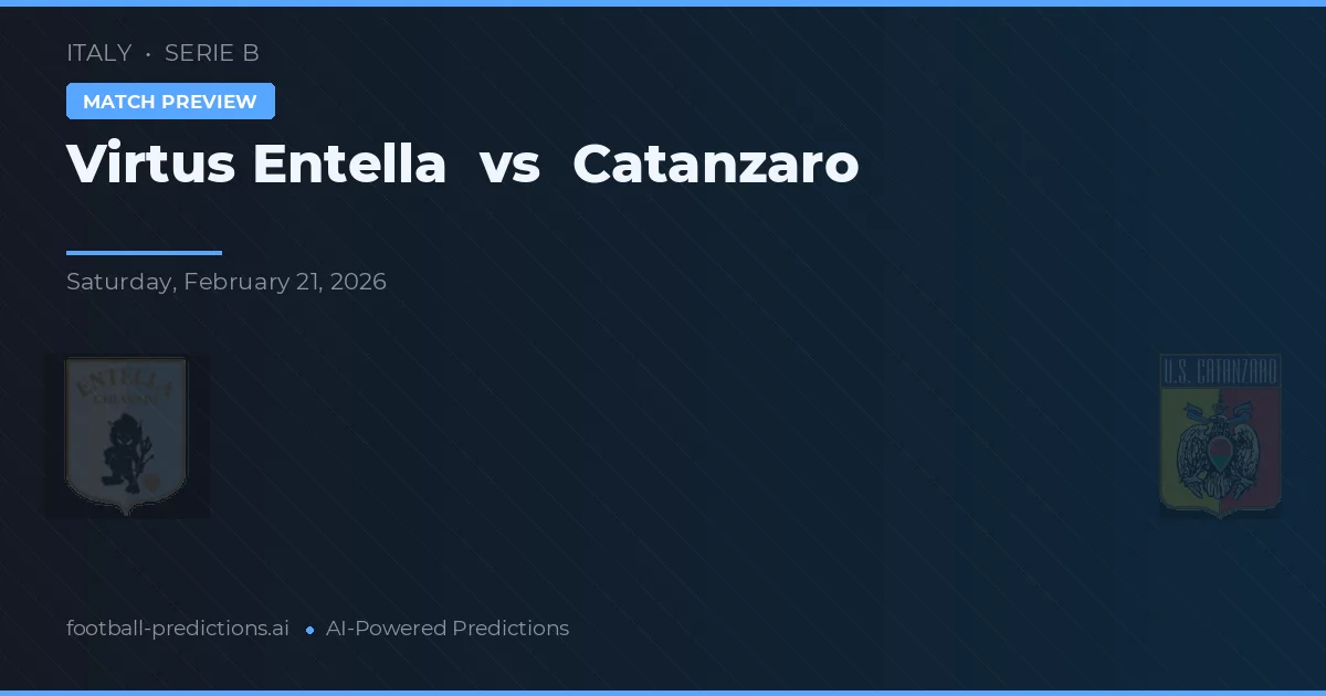 Virtus Entella vs Catanzaro — voorspelling en vooruitblik wedstrijd