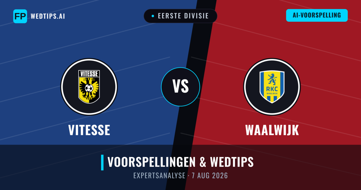 Vitesse vs Waalwijk — voorspelling en vooruitblik wedstrijd