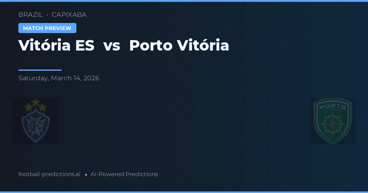 Vitória ES vs Porto Vitória — voorspelling en vooruitblik wedstrijd