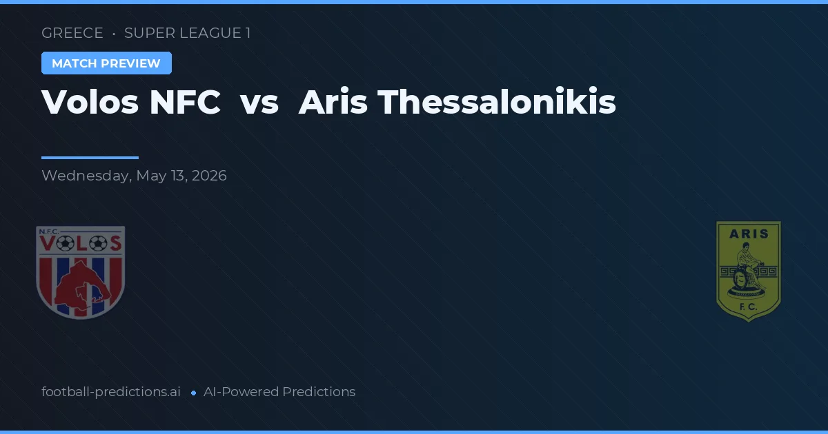 Volos NFC vs Aris Thessaloniki — voorspelling en vooruitblik wedstrijd