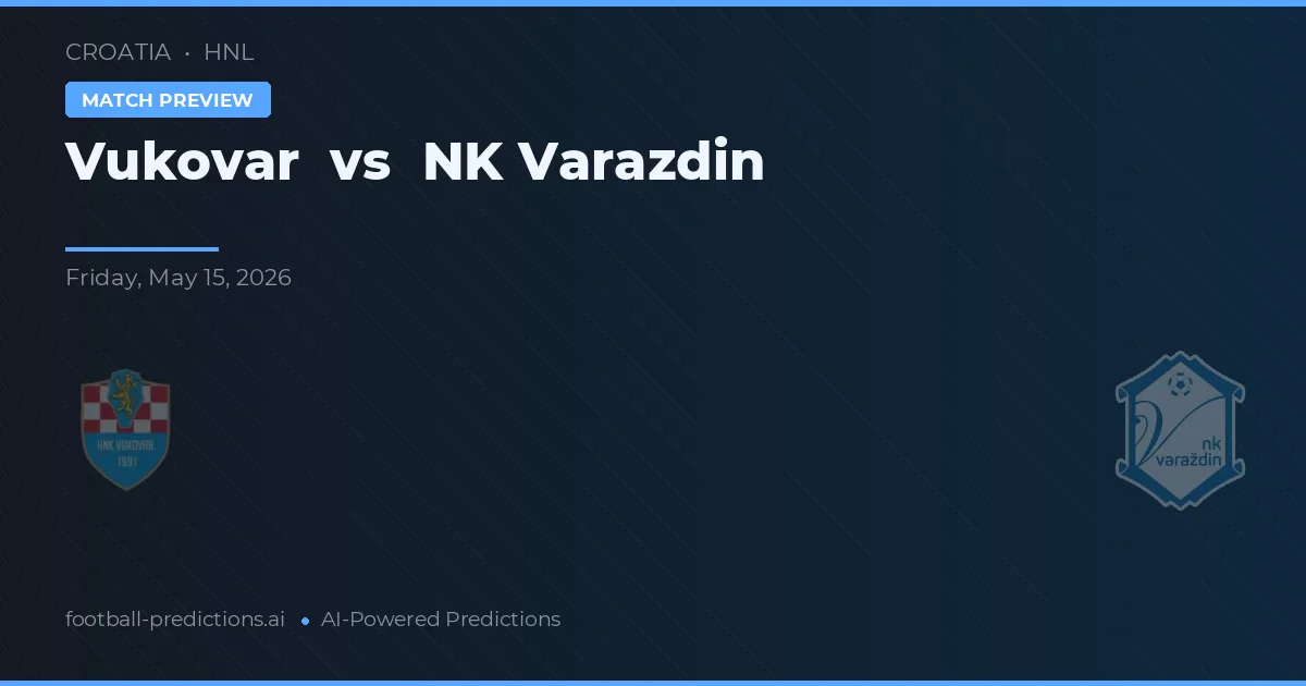 Vukovar vs NK Varaždin — voorspelling en vooruitblik wedstrijd
