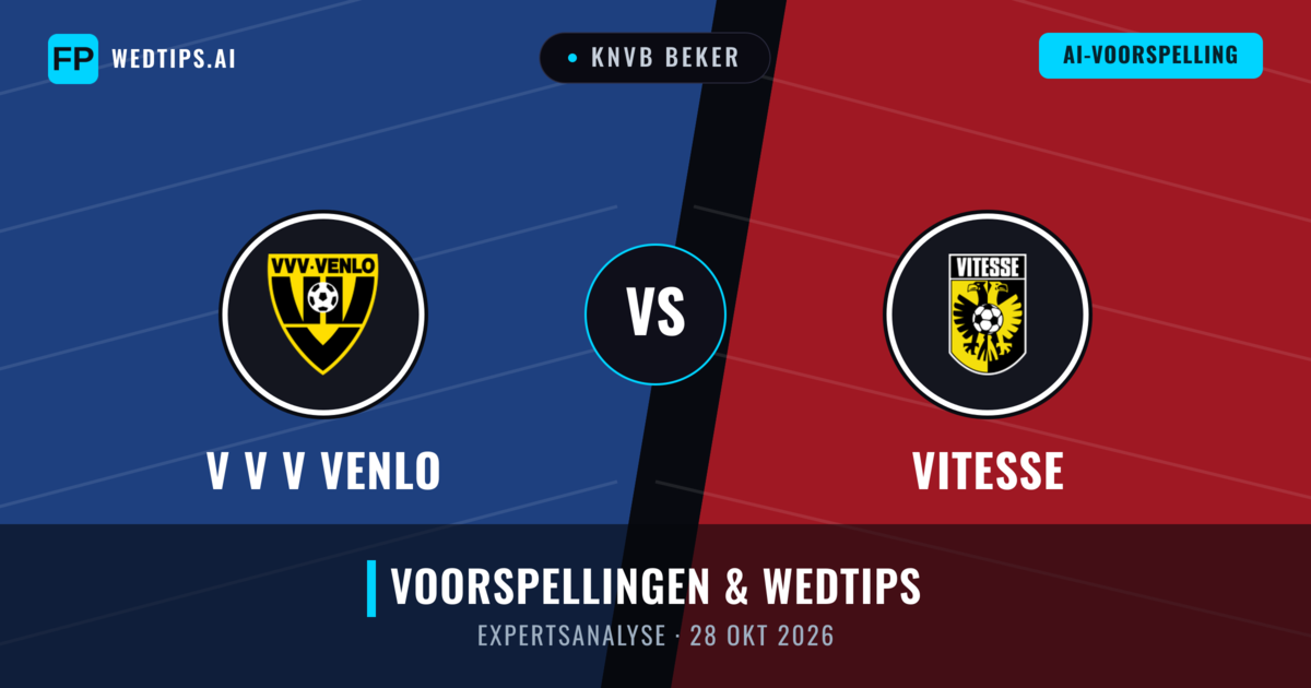 V V V Venlo vs Vitesse — voorspelling en vooruitblik wedstrijd