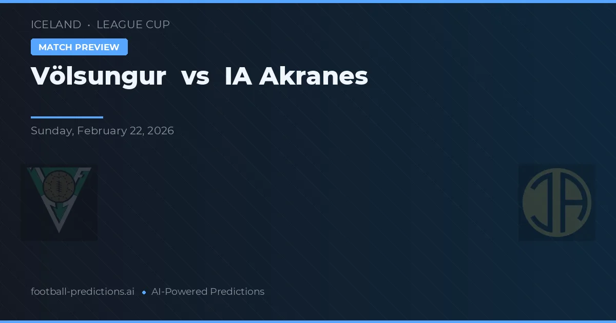 Völsungur vs ÍA Akranes — voorspelling en vooruitblik wedstrijd