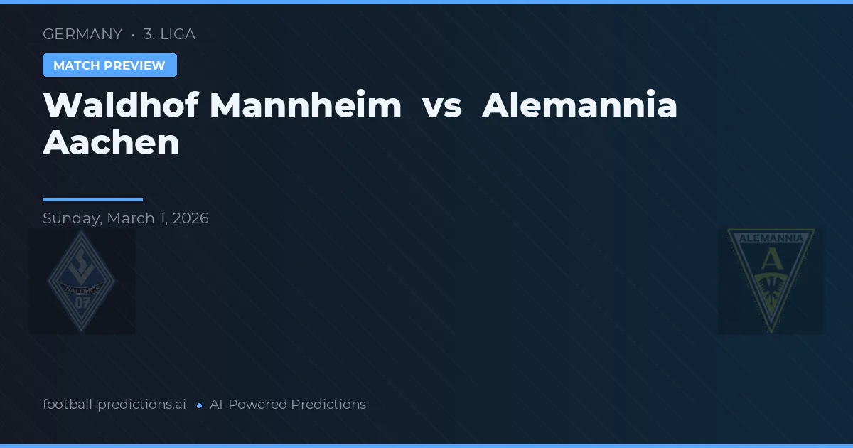 Waldhof Mannheim vs Alemannia Aachen — voorspelling en vooruitblik wedstrijd