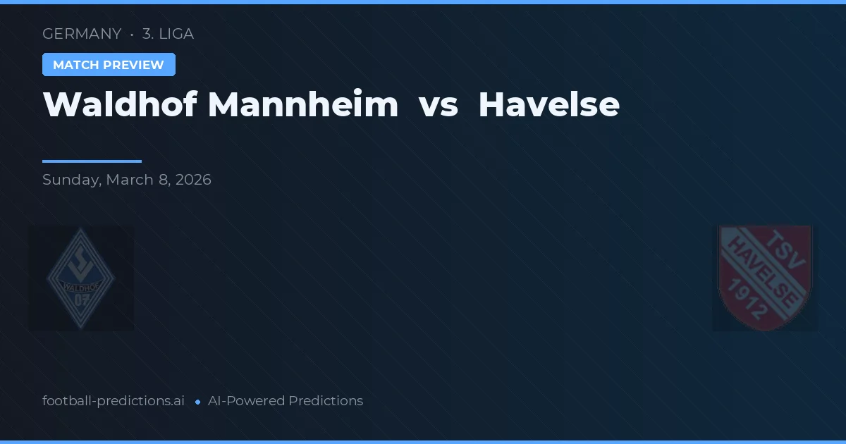 Waldhof Mannheim vs Havelse — voorspelling en vooruitblik wedstrijd