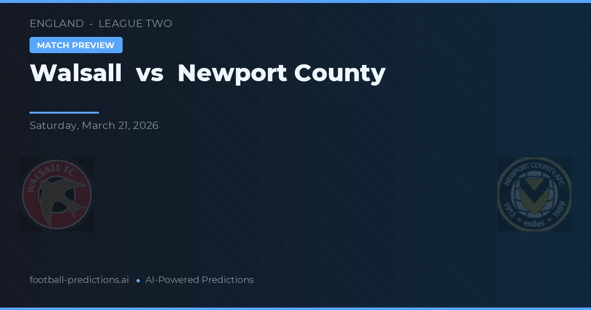 Walsall vs Newport County — voorspelling en vooruitblik wedstrijd