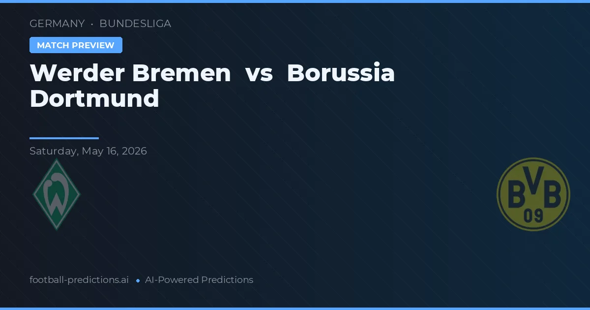 Werder Bremen vs Borussia Dortmund — voorspelling en vooruitblik wedstrijd