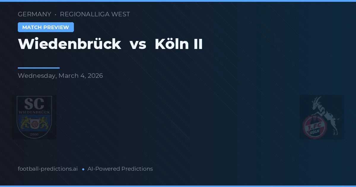 Wiedenbrück vs Köln II — voorspelling en vooruitblik wedstrijd