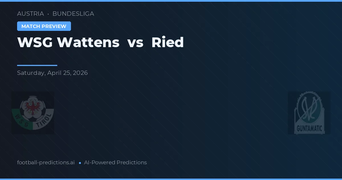 WSG Wattens vs Ried — voorspelling en vooruitblik wedstrijd