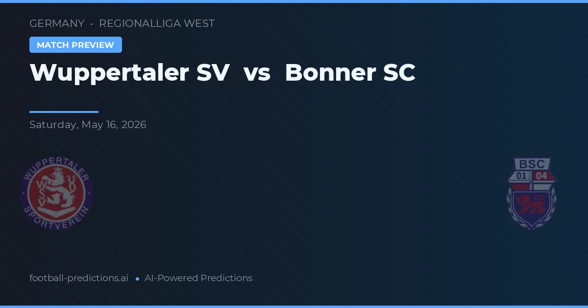 Wuppertaler SV vs Bonner SC — voorspelling en vooruitblik wedstrijd