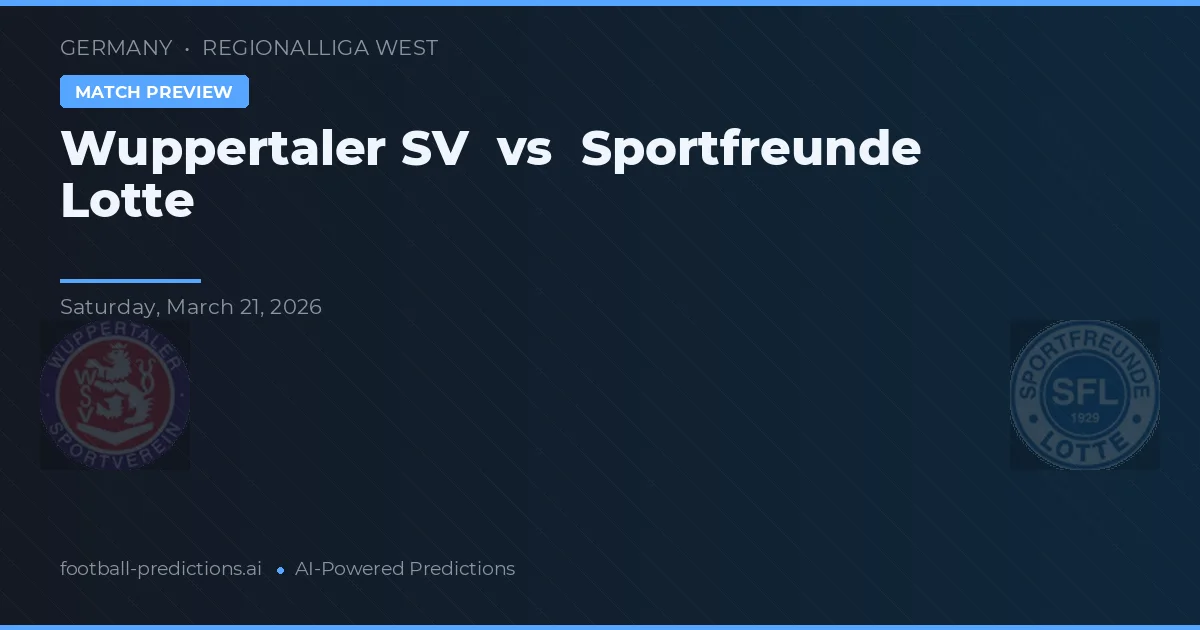 Wuppertaler SV vs Sportfreunde Lotte — voorspelling en vooruitblik wedstrijd