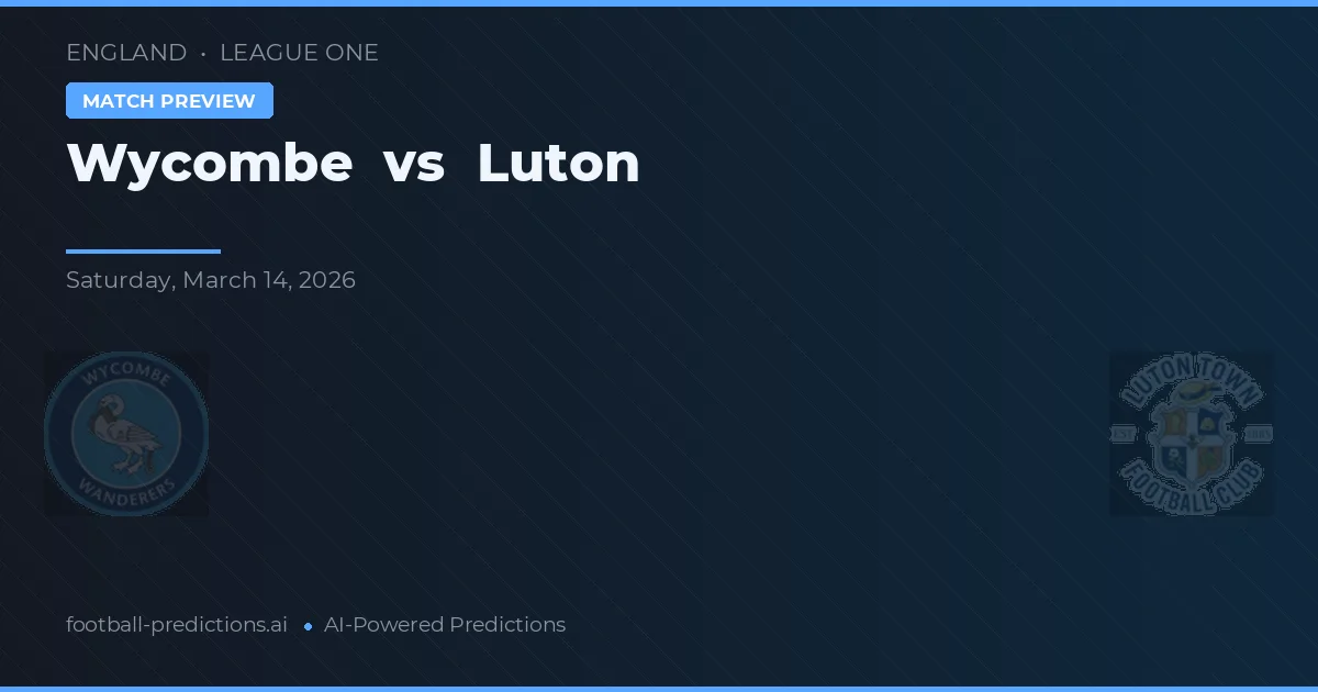 Wycombe Wanderers vs Luton Town — voorspelling en vooruitblik wedstrijd