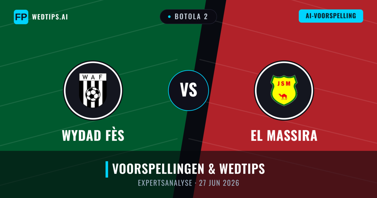 Wydad Fès vs El Massira — voorspelling en vooruitblik wedstrijd