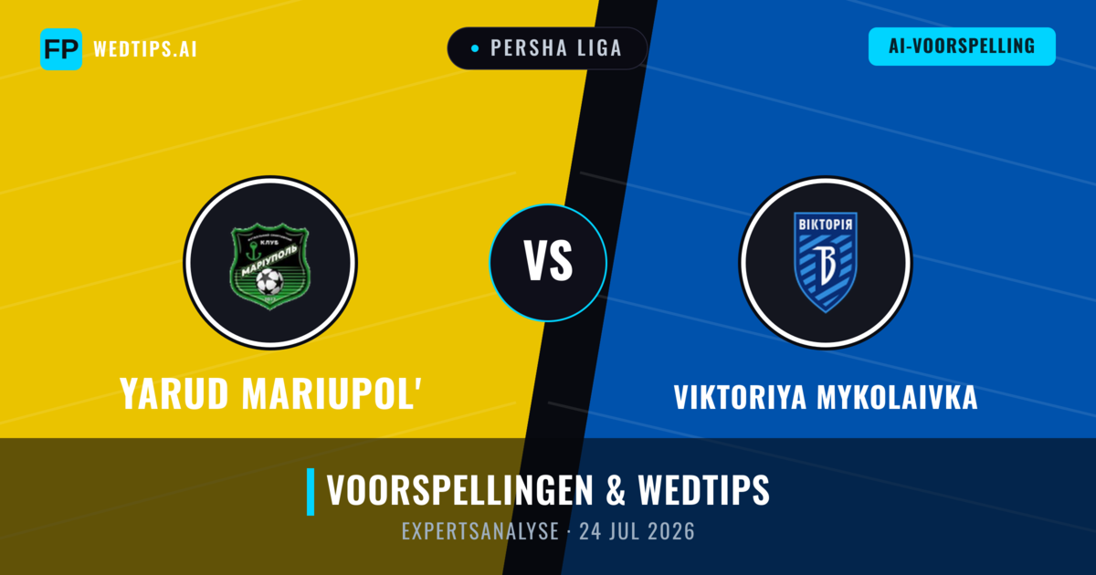Yarud Mariupol' vs Viktoriya Mykolaivka — voorspelling en vooruitblik wedstrijd