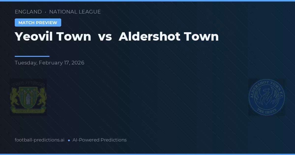 Yeovil Town vs Aldershot Town — voorspelling en vooruitblik wedstrijd